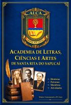 Livro: ALCA - Academia de Letras, Ciências e Artes de Santa Rita do Sapucaí: Edição comemorativa dos 40 anos de atividades