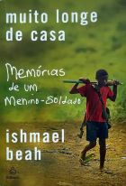 Livro: Muito longe de casa: memórias de um menino-soldado