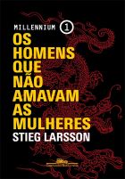 Livro: Os homens que não amavam as mulheres (Millennium Livro 1)