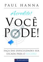 Acredite! Você pode!