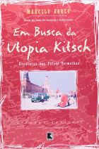 Livro: Em busca da utopia Kitsch