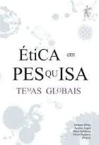 Livro: Ética em pesquisa: temas globais