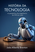 Livro: História da Tecnologia na perspectiva dos engenheiros de 1970 do Inatel