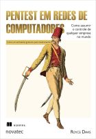Livro: Pentest em Redes de Computadores: Como assumir o controle de qualquer empresa no mundo.