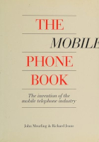Livro: The mobile phone book: the invention of the mobile telephone industry