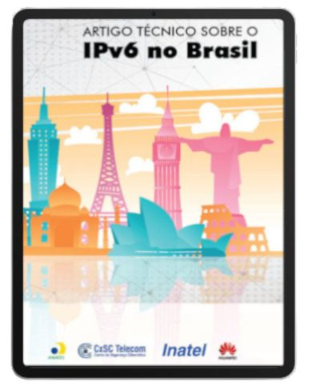 Artigo técnico sobre o IPv6 no Brasil