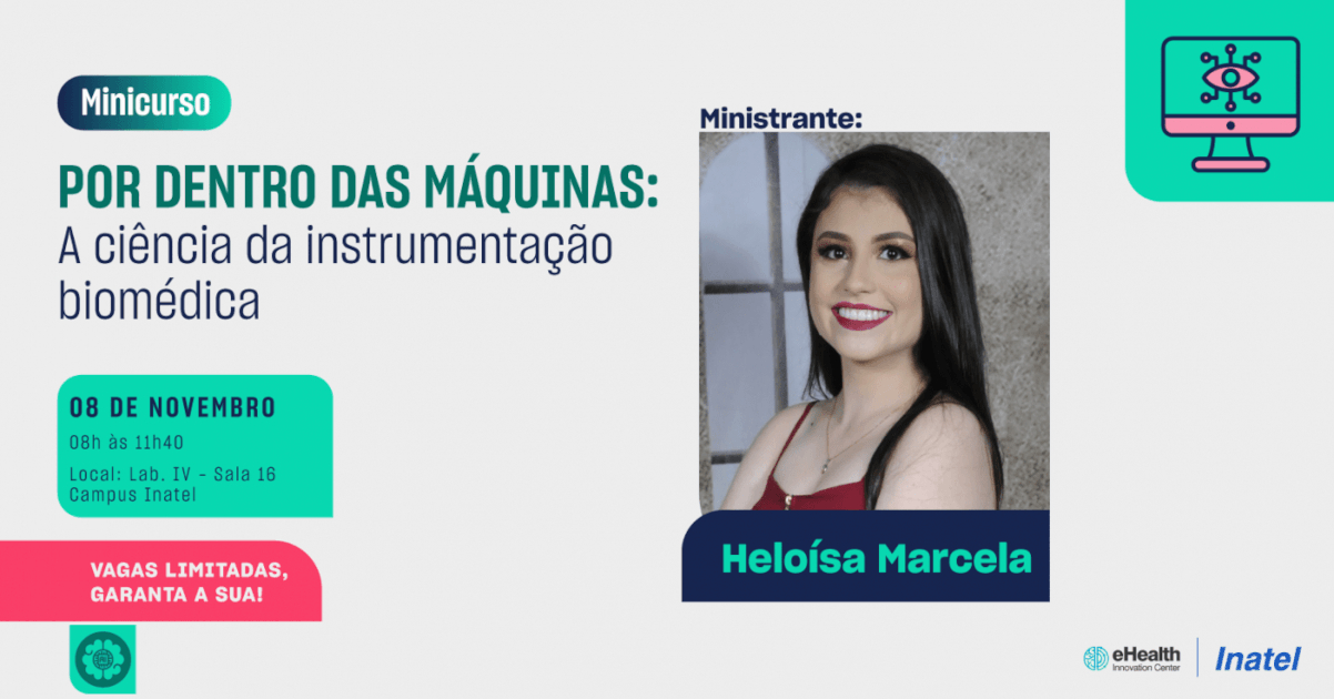 Minicurso: Por dentro das máquinas: a ciência da instrumentação biomédica