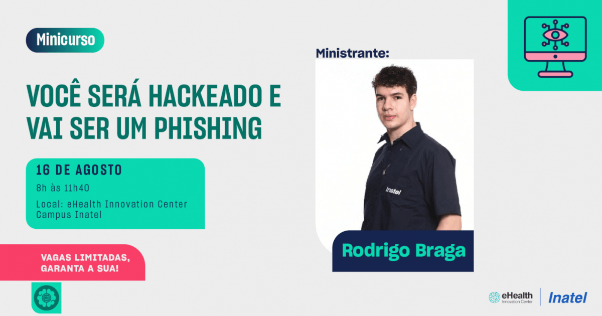 Minicurso: Você será hackeado e vai ser um phishing