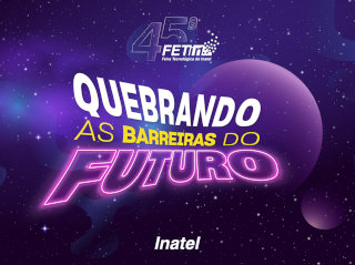 Fetin - Feira Tecnológica do Inatel
