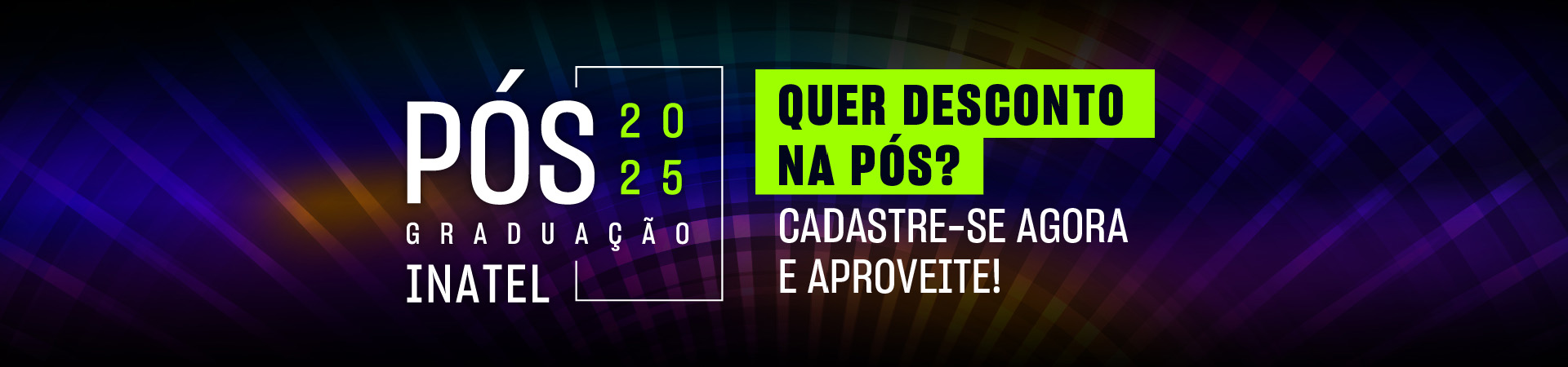 Pós-graduação Inatel - Quer desconto na pós?