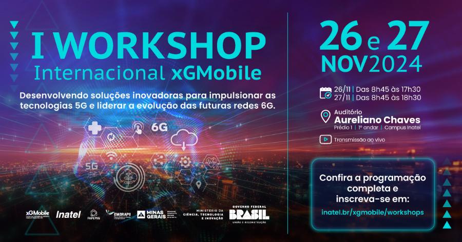 I Workshop Internacional do xGMobile discute o futuro das redes 5G e 6G no Brasil