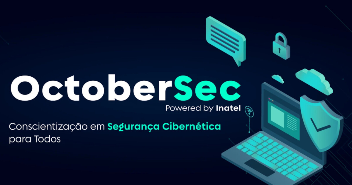 Palestras nos dias 14 e 15 de outubro abrem mês de atividades dedicadas à conscientização em cibersegurança