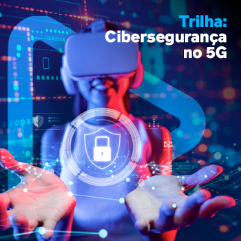 Imagem: Cibersegurança no 5G