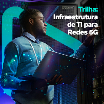 Infraestrutura de TI para Redes 5G