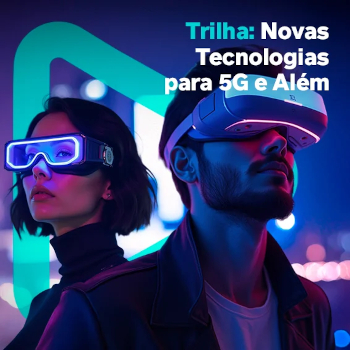 Novas Tecnologias para 5G e Além